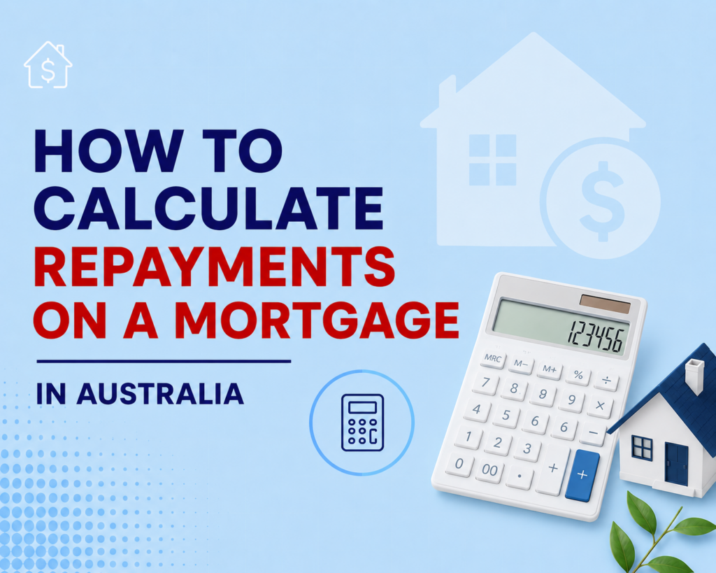 Minimalist featured image with a soft blue background, bold navy and red typography, a calculator and small house model representing mortgage repayments in Australia. Clean financial icons and subtle decorative elements create a modern professional design.